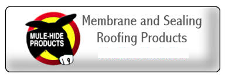 Burkleo Roofing Inc - Monterey CA Roofer - Mule-Hide Products